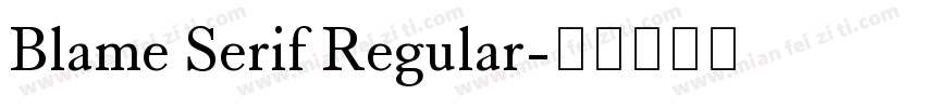 Blame Serif Regular字体转换